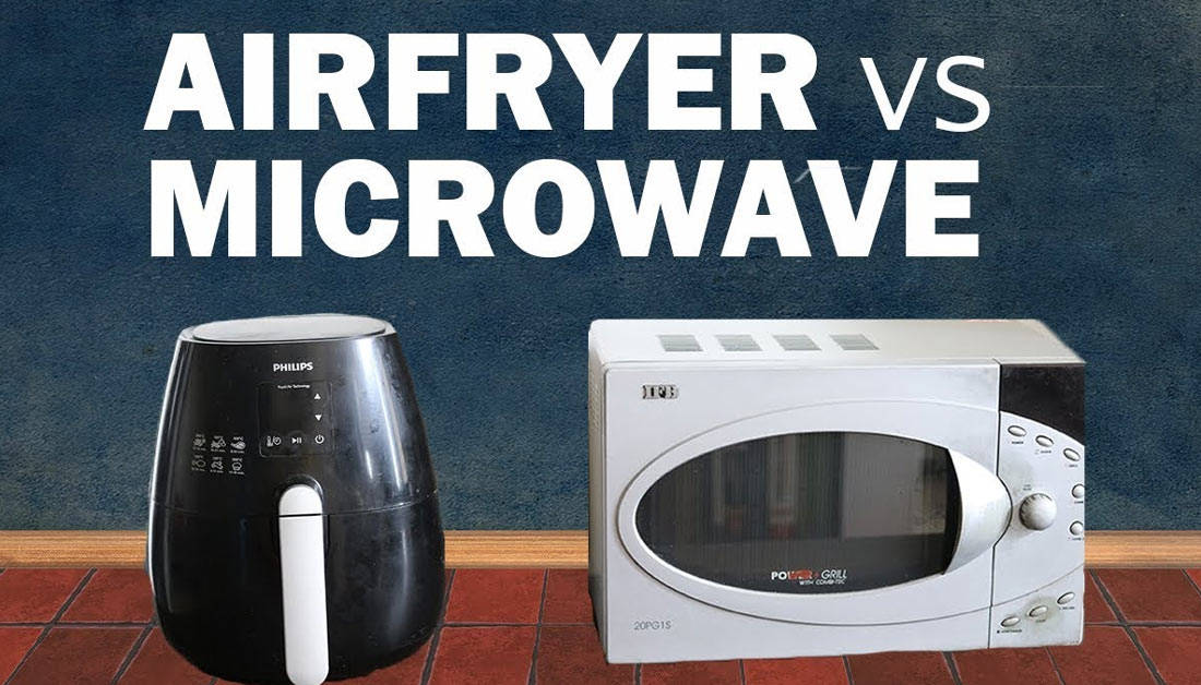 Air Fryer Vs. Microwave