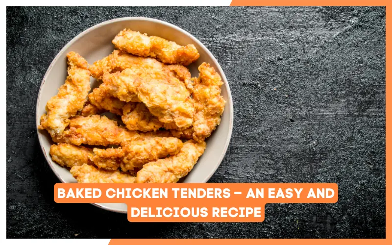 Baked Chicken Tenders Recipe