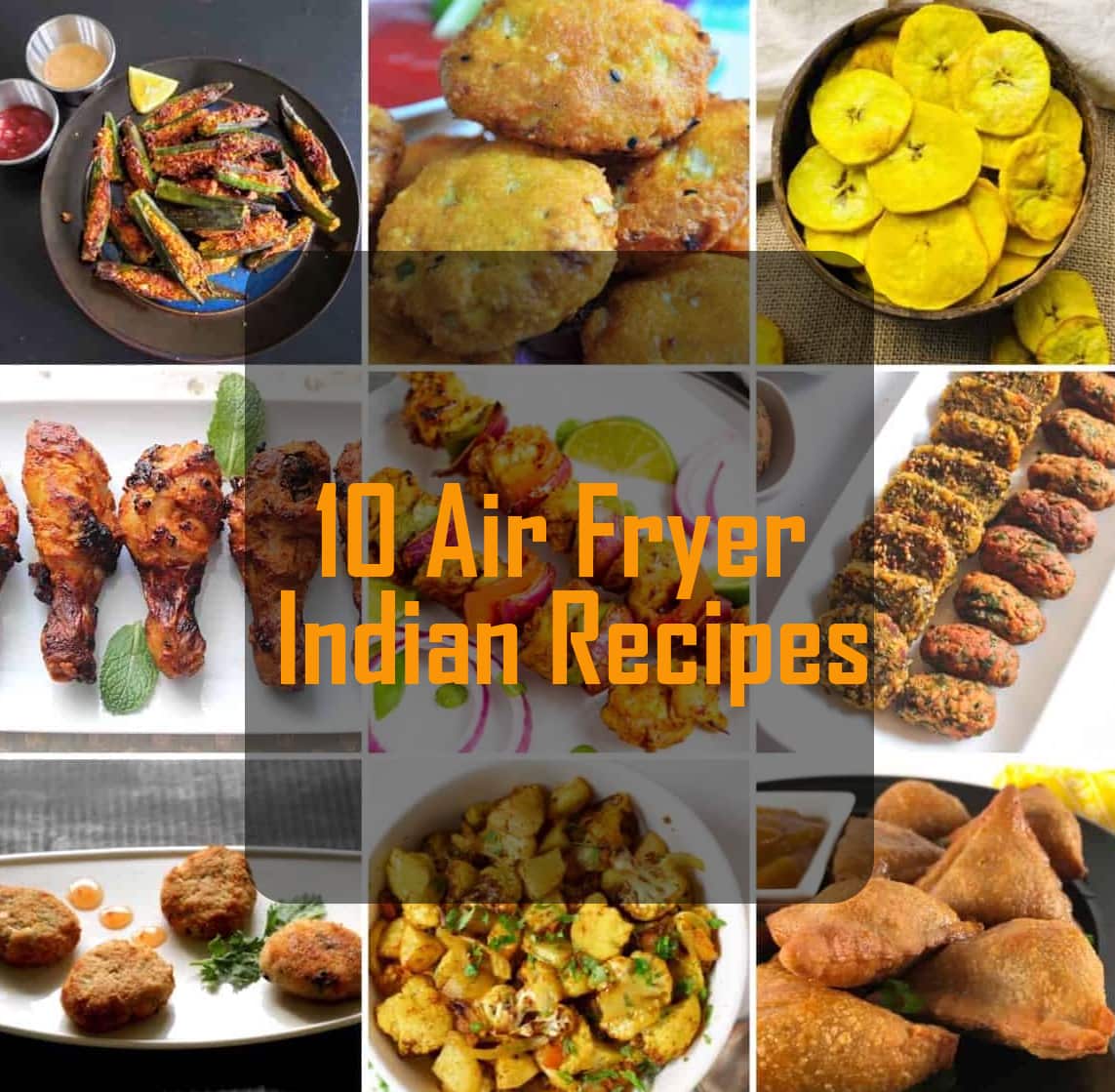 10 Air Fryer Indian Recipes