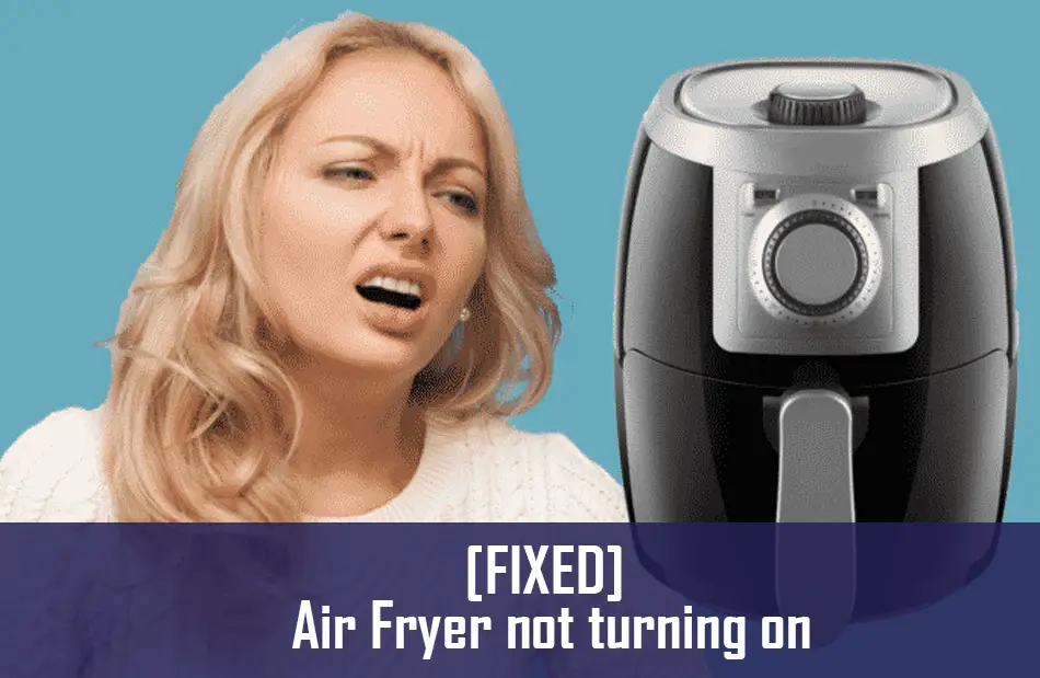 Air Fryer not turning on