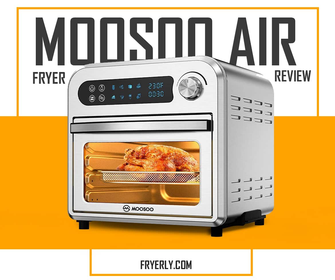 MOOSOO Air fryer review fryerly