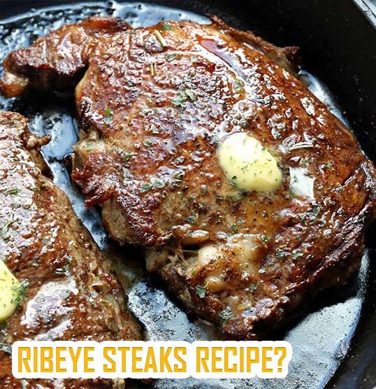 ribeye steaks recipe