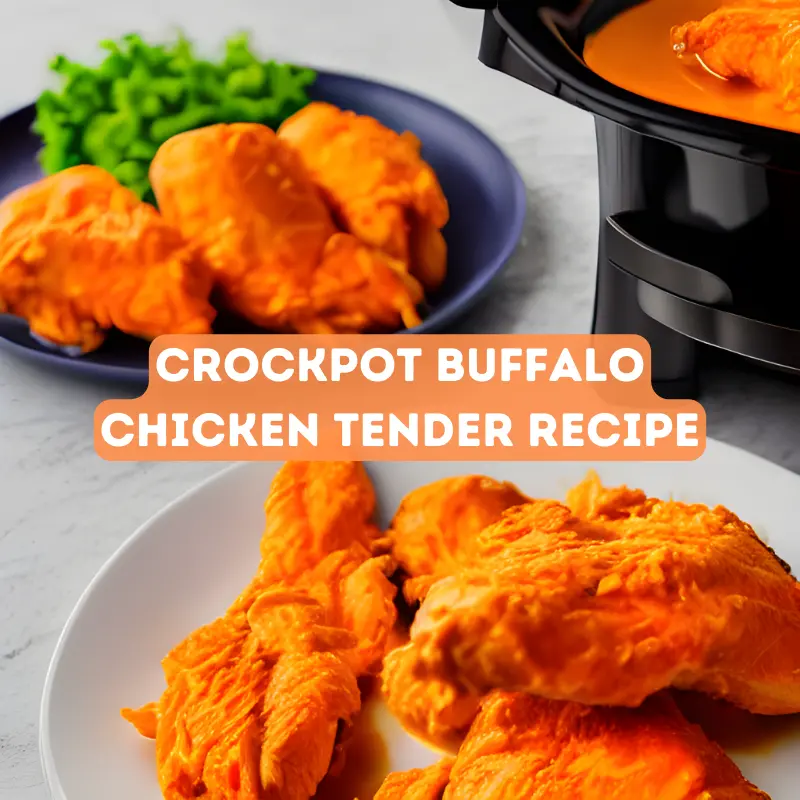 Crockpot Buffalo Chicken Tender Recipe