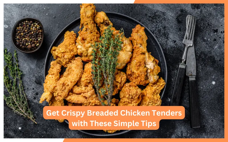 Get Crispy Breaded Chicken Tenders with These Simple Tips