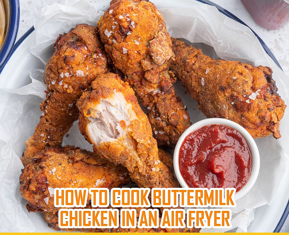 How to Cook Buttermilk Chicken in an Air Fryer