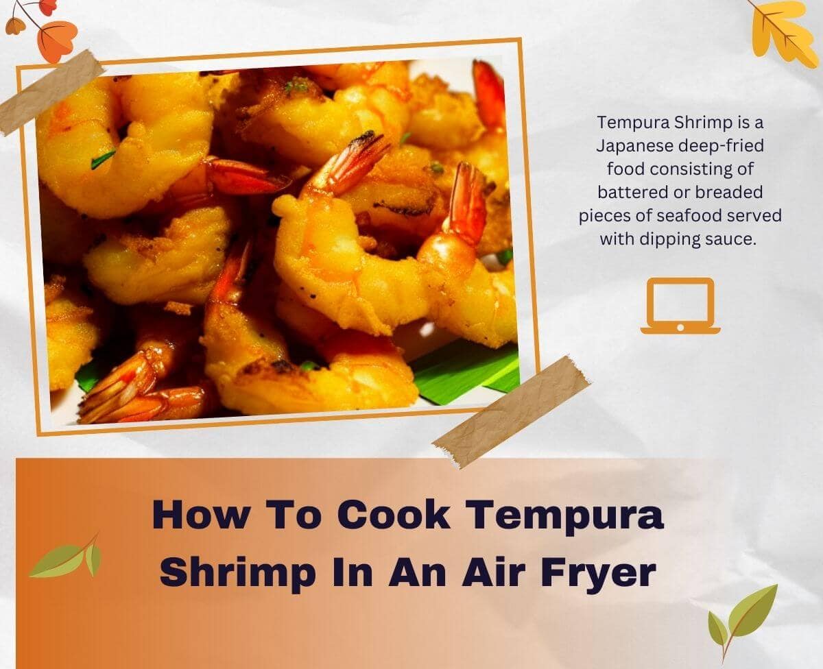 How To Cook Tempura Shrimp In An Air Fryer