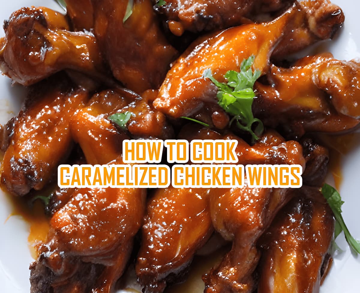 How to Cook Caramelized Chicken Wings