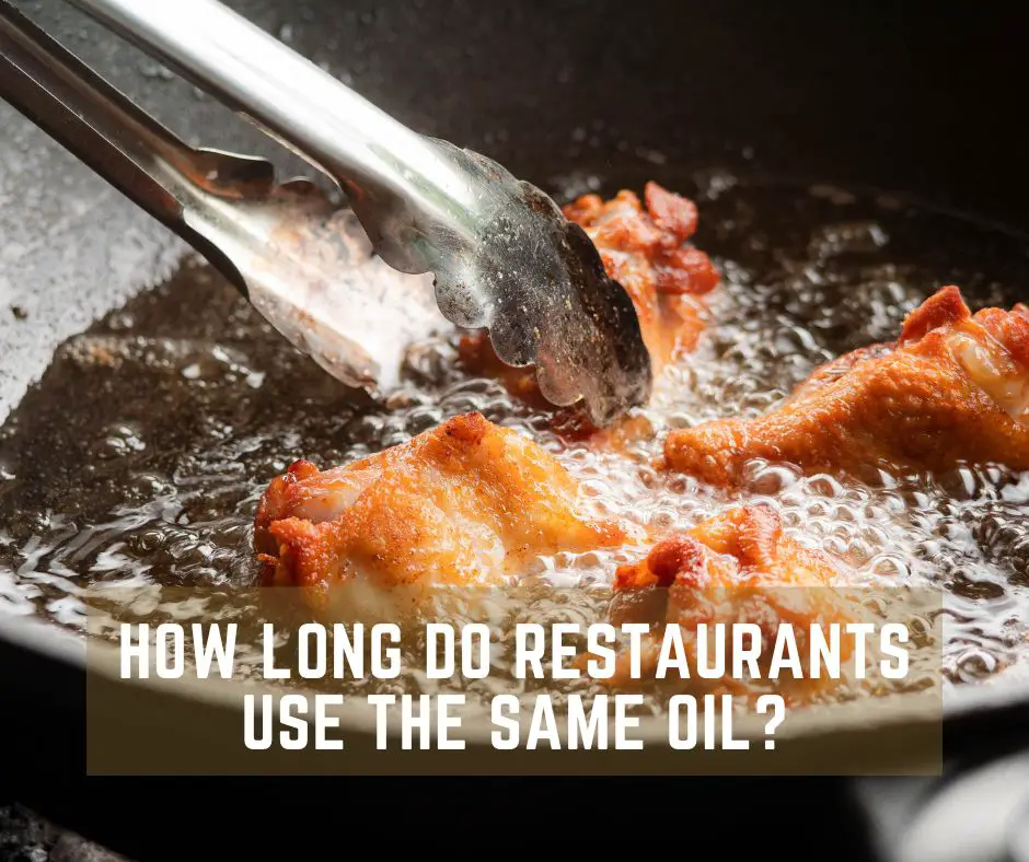 How often do Restaurants Change the Oil