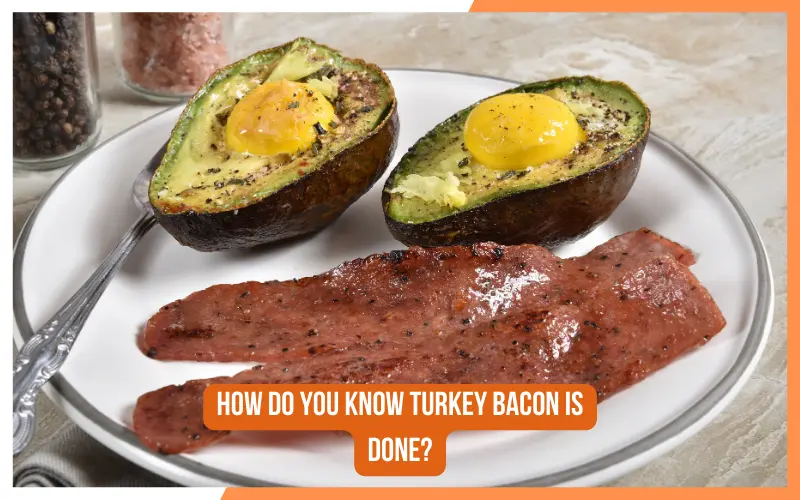 How Do You Know Turkey Bacon is Done?