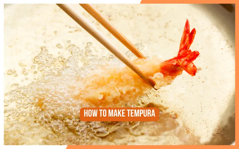 How to Make Tempura