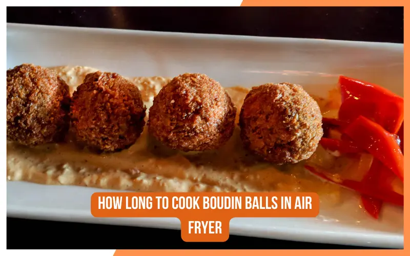 How Long To Cook Boudin Balls In Air Fryer
