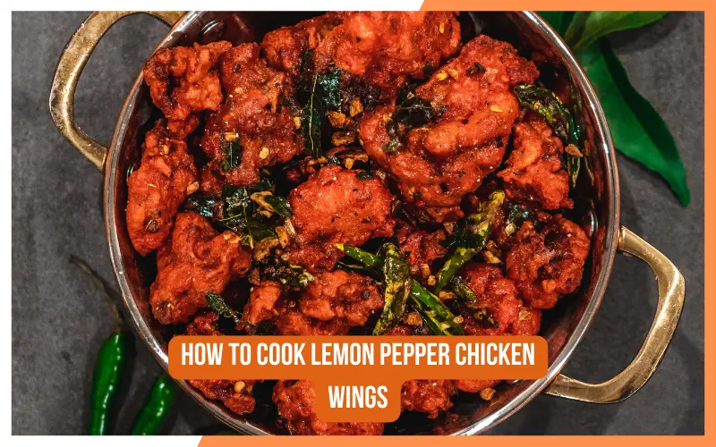 How To Cook Lemon Pepper Chicken Wings