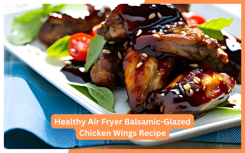 Balsamic-Glazed Chicken Wings Recipe
